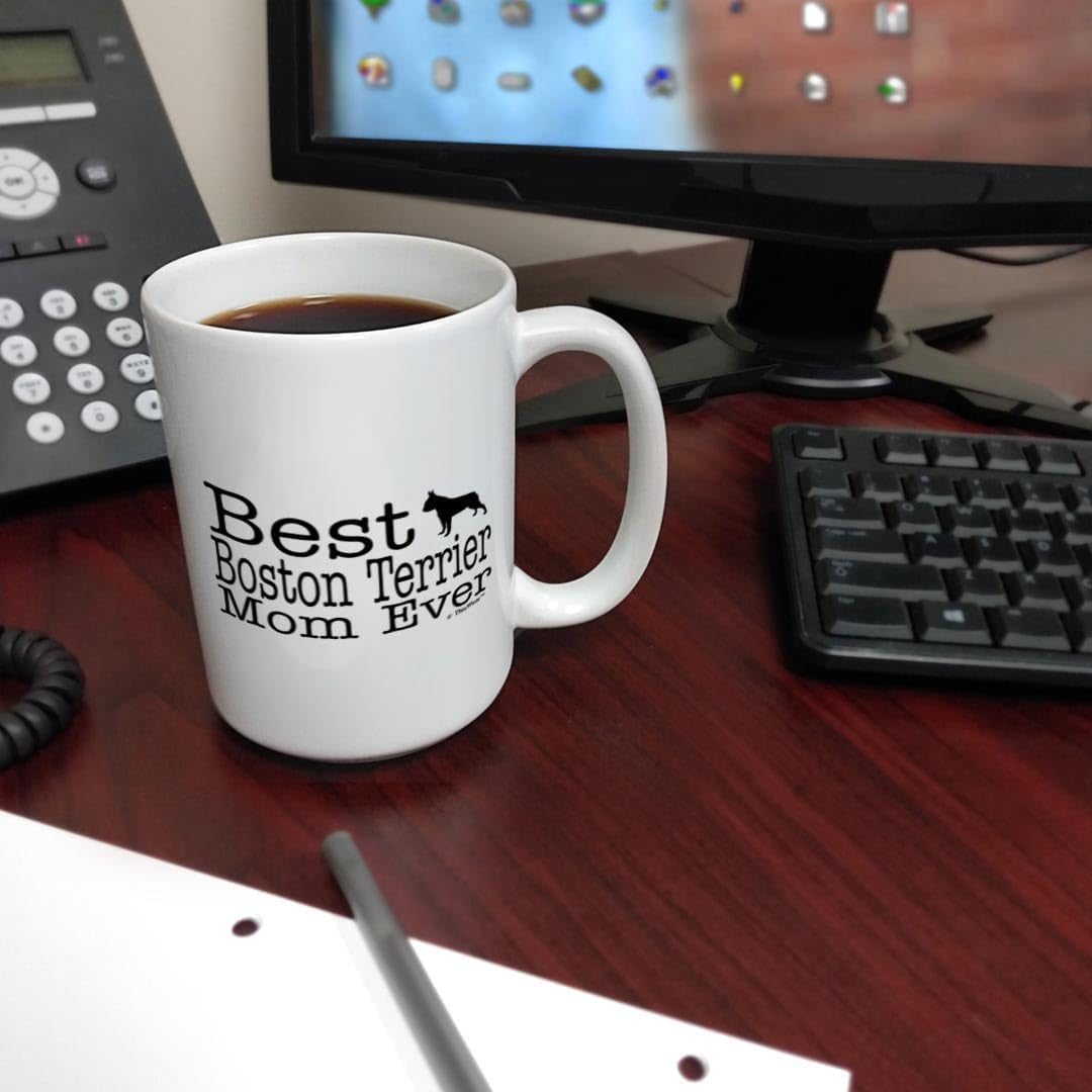 Boston Terrier Mom Gifts Best Boston Terrier Mom Ever Dog Mom Gifts 15Oz Ceramic Coffee Mug with Handle White