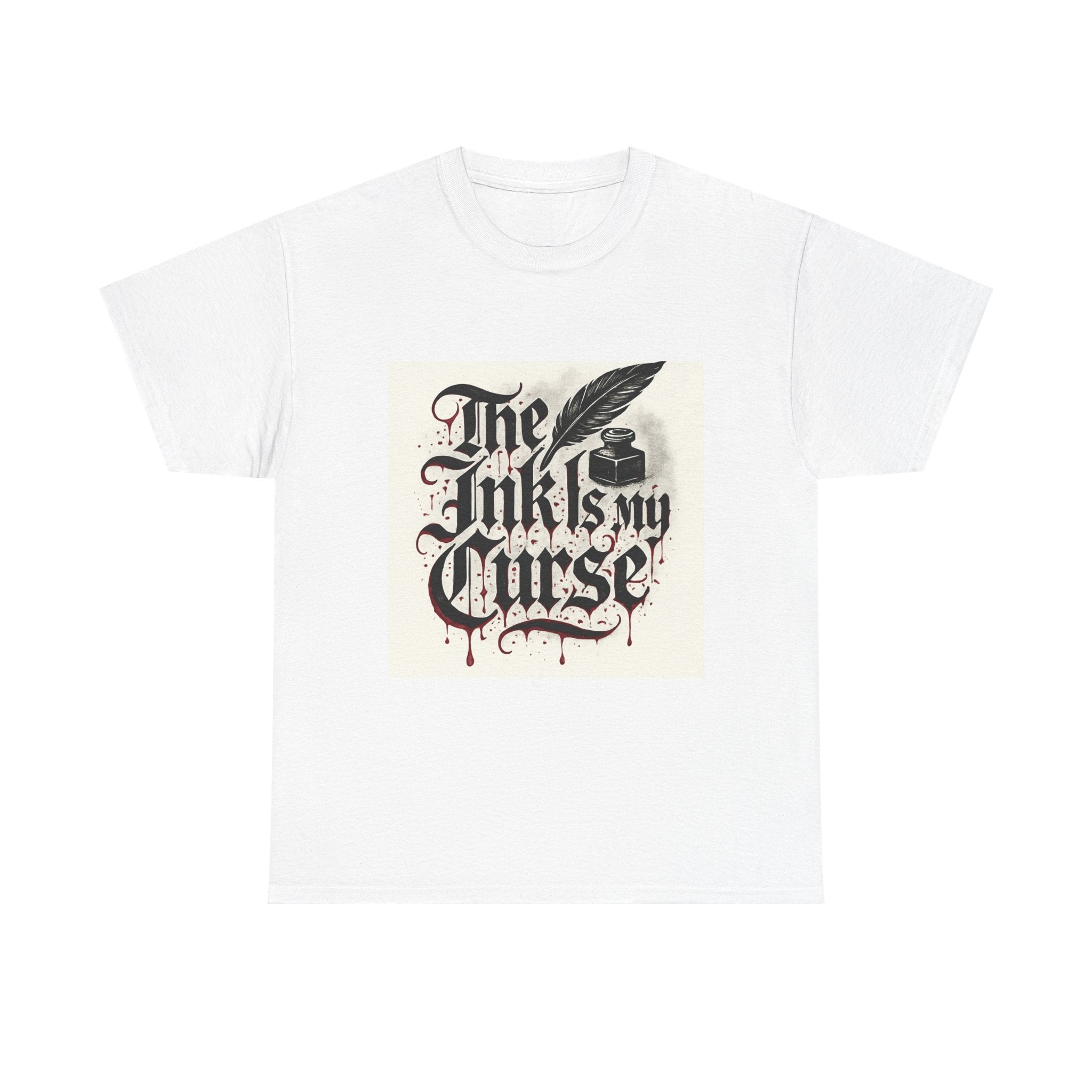 T-Shirt — “The Ink Is My Curse” Gothic Calligraphy Tee