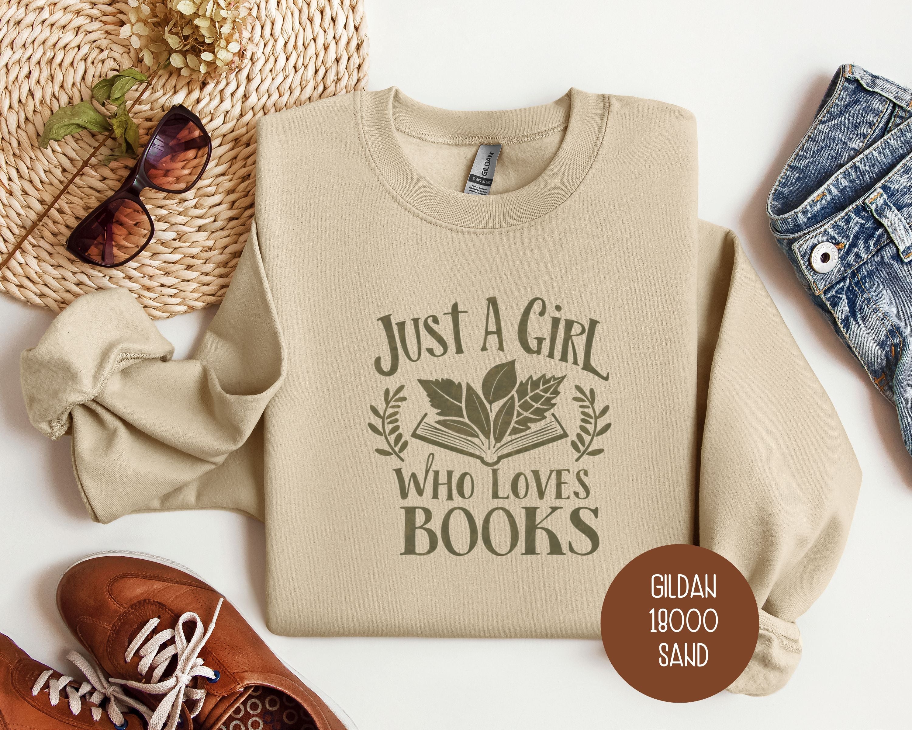 Just a Girl Who Loves Books Sweatshirt