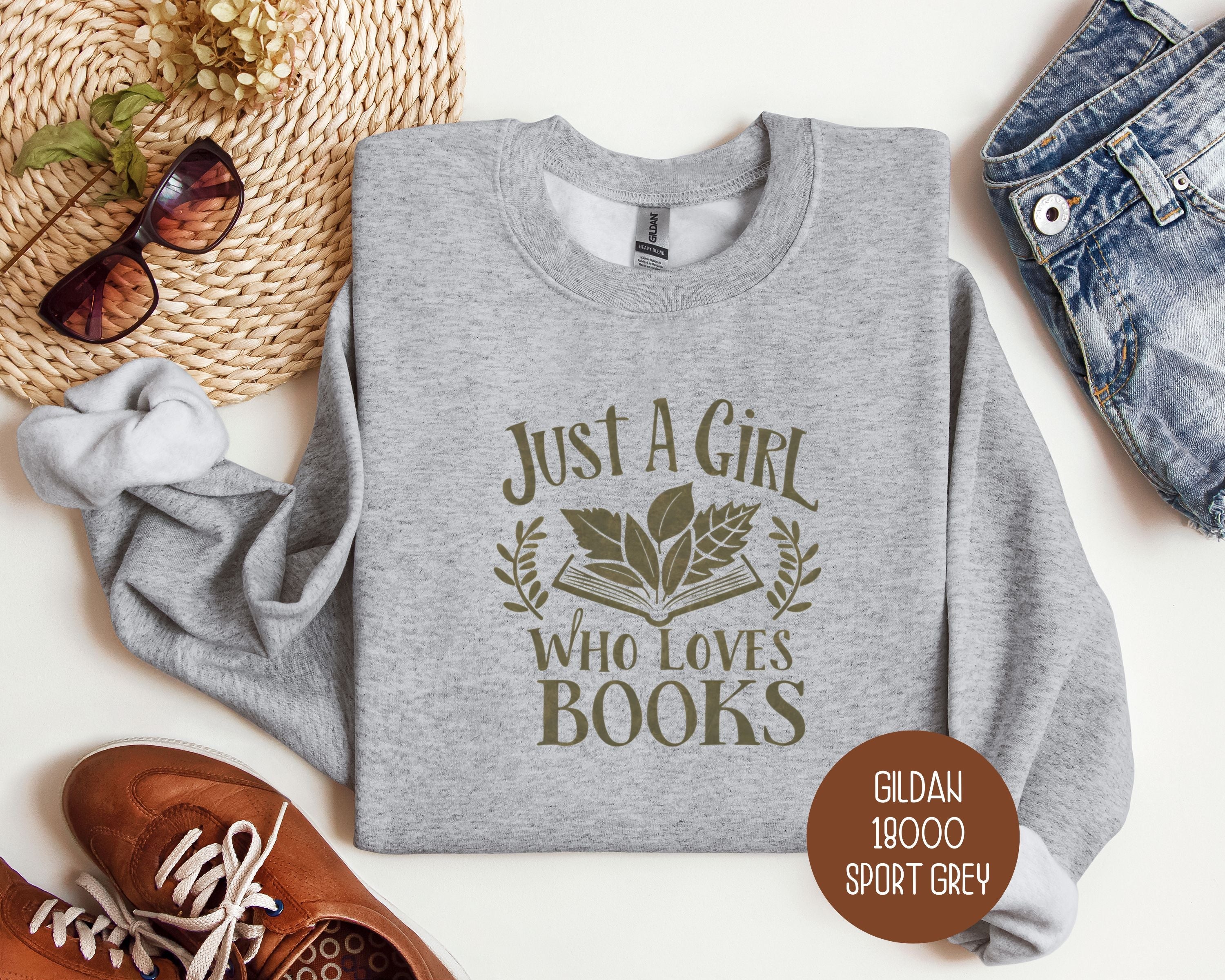 Just a Girl Who Loves Books Sweatshirt